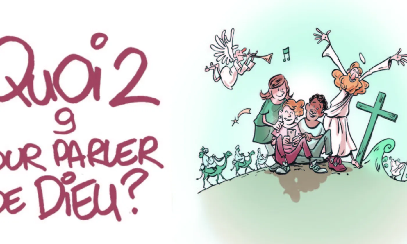 Quoi de neuf pour parler de Dieu? ©DR